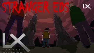 Stranger EDs : Evil Tim!