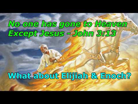Nobody Has Gone to Heaven! What About Enoch and Elijah? - Edited Version