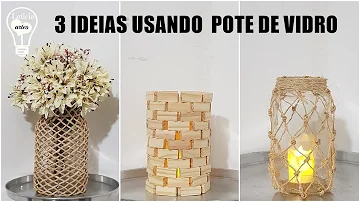 O que fazer com vidros de conserva grande?