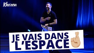 Je vais dans l’espace 🤞🏼 - 60 minutes avec Kheiron