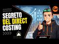 Direct Costing: Contabilità a Costi Diretti e Margini di Contribuzione per la Gestione Aziendale #65