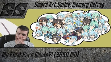 My Final Fare Whale?! (3650 MD) GGO the 2nd/Fatal Bullet/1st Anniversary [SAO: Memory Defrag]