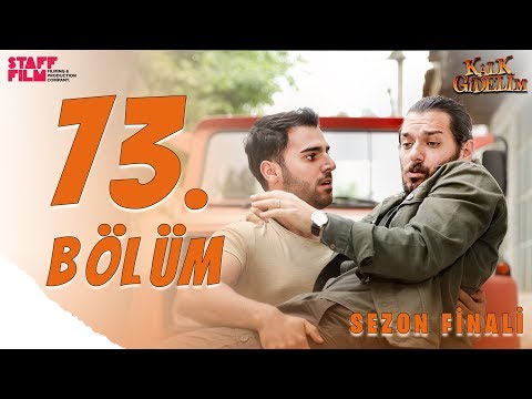 Kalk Gidelim 73. Bölüm