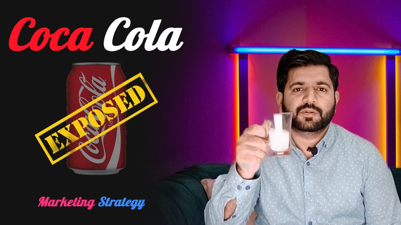The secret Marketing Strategy of Coca Cola | Business Case study