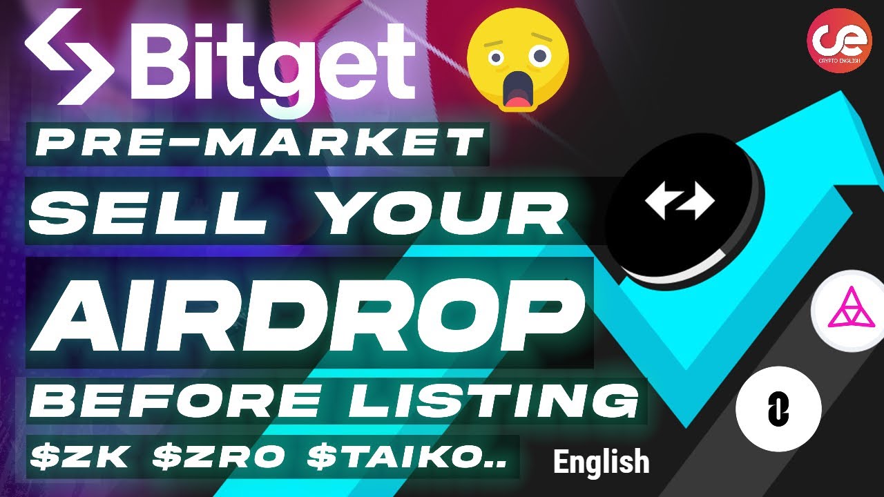 Bitget Pre-Market Sell Your Airdrop 🎁 Before Listing : $ZK $ZRO $TAIKO  More..- English