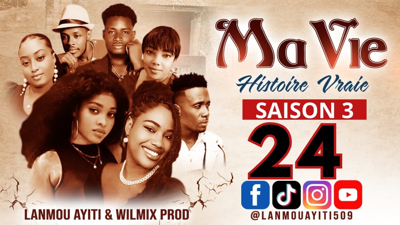 MA VIE PART 24 SAISON 3 HISTOIRE VRAIE WILMIX PROD & LANMOU AYITI @wilmixprodoriginal@Keyrajames509 