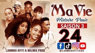 Download Lagu MA VIE PART 24 SAISON 3 HISTOIRE VRAIE WILMIX PROD \u0026 LANMOU AYITI @wilmixprodoriginal@Keyrajames509  MP3