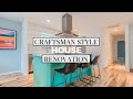 Before and After Home Renovation | Craftsman Style House