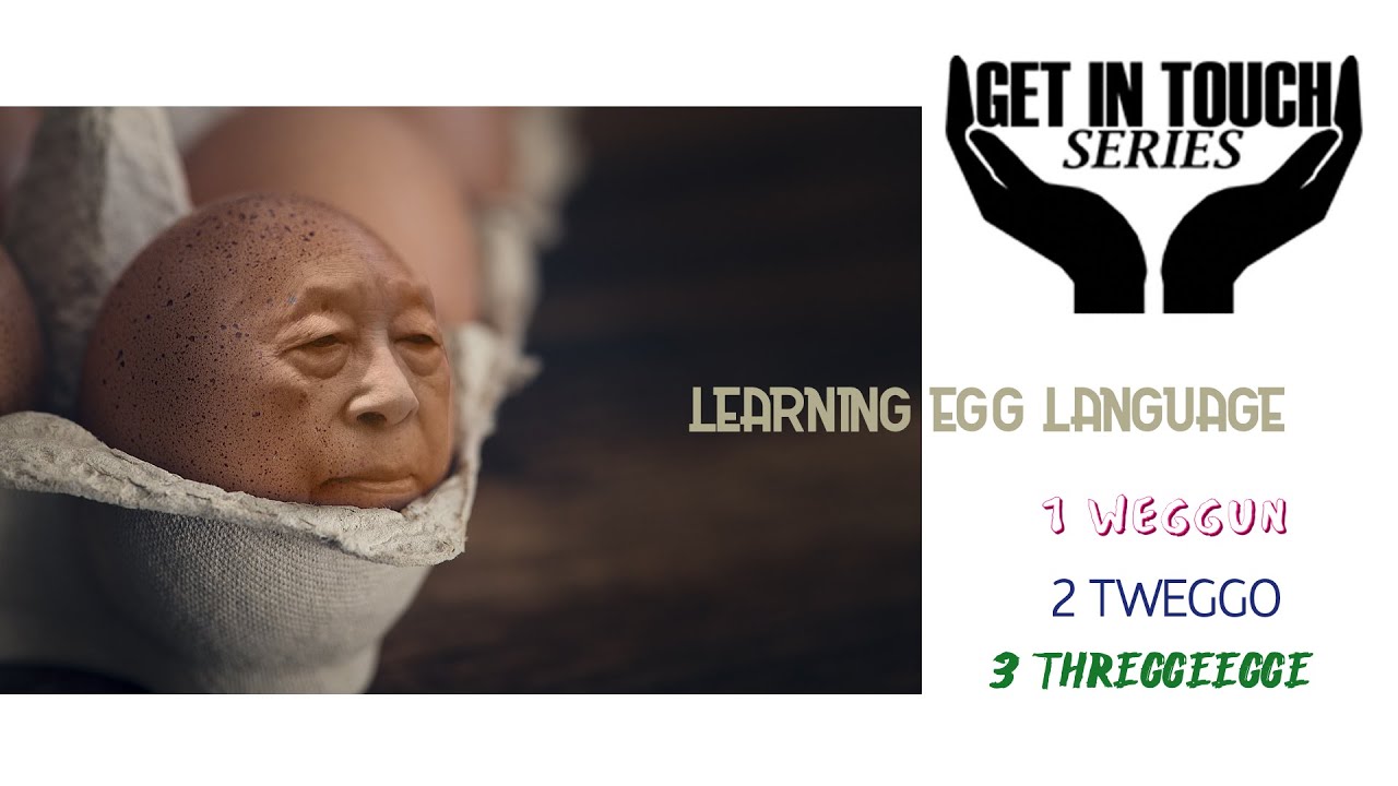 HOW TO LEARN EGG LANGUAGE YouTube HOW TO LEARN EGG LANGUAGE YouTube