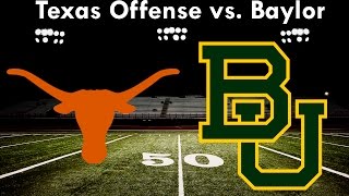 Texas Offense vs  Baylor 2016