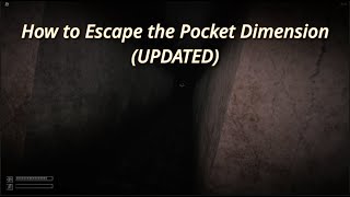 Escaping the POCKET DIMENSION (Updated) | Roblox SCP: Anomaly Breach 2