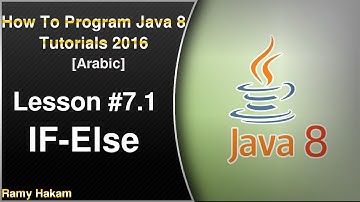 7.1# كورس لغة الجافا 2016 | برمجة جافا للمبتدأين | الدرس السابع - If-Else