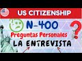 PREGUNTAS PERSONALES PARA LA ENTREVISTA | CIUDADANIA AMERICANA