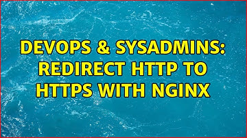 DevOps & SysAdmins: Redirect http to https with nginx
