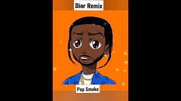 Pop Smoke-“Dior Remix”