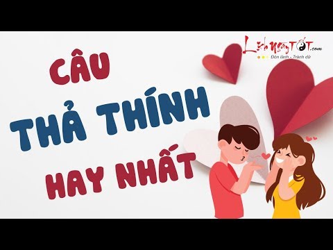 Những Câu Thả Thính Hay Nhất Chất Nhất Thả Tới Đâu Dính Tới Đó Không Thể Bỏ Qua - Lời Chúc Hay Nhất