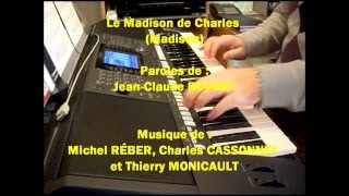 LE MADISON DE CHARLES (Madison)  #thierrymonicault