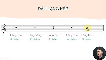BÀI 15: DẤU LẶNG KÉP [Khóa học nhạc lý cơ bản & thực hành]
