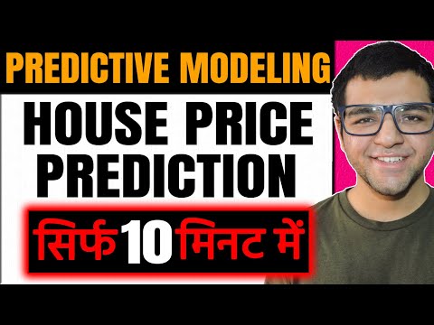 Predictive Modelling: House
