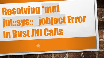 Resolving *mut jni::sys::_jobject Error in Rust JNI Calls