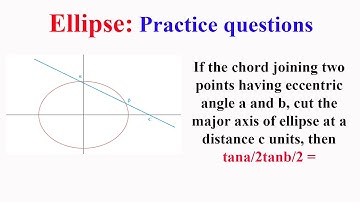 Chord joining two points having eccentric angle cut the major axis of ellipse then tana/2tanb/2 =