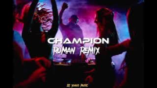 Champion Roman Remix 2023 Hıt Mix (Dj Yunus Remix)