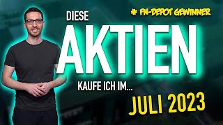 Diese Aktien + ETF kaufe ich JETZT für 1000 € (Juli 2023) 📈💰 Aktien kaufen Juli 2023