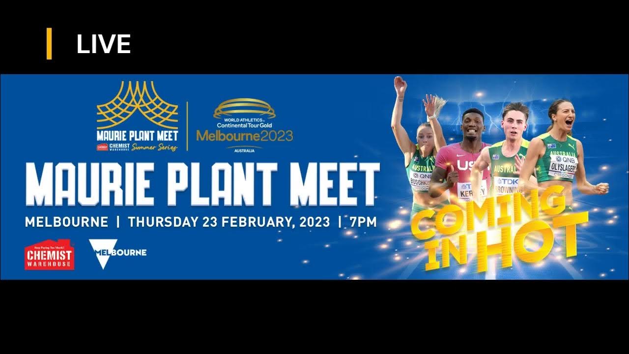LIVE NOW Maurie Plant Meet Melbourne World Athletics Continental Tour Gold Meet Live