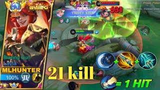 Layla 21 kill in 11 Minat || 23 Kills + MANIAC!! Insane DMG Layla Real Monster Gold Laner!! - Build