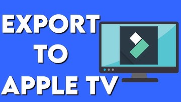 How To Export Your Filmora Video To Apple TV