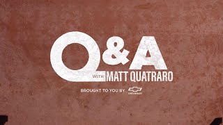 Q&A With Matt Quatraro Episode 3