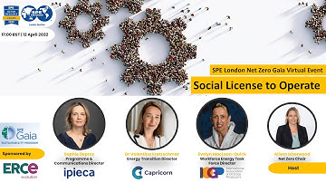 SPE London Net Zero Presents a Gaia Session: Social License to Operate