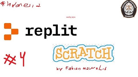 #4 MATERI : List,Array Algortima & Pemogramman dengan scratch dan replit