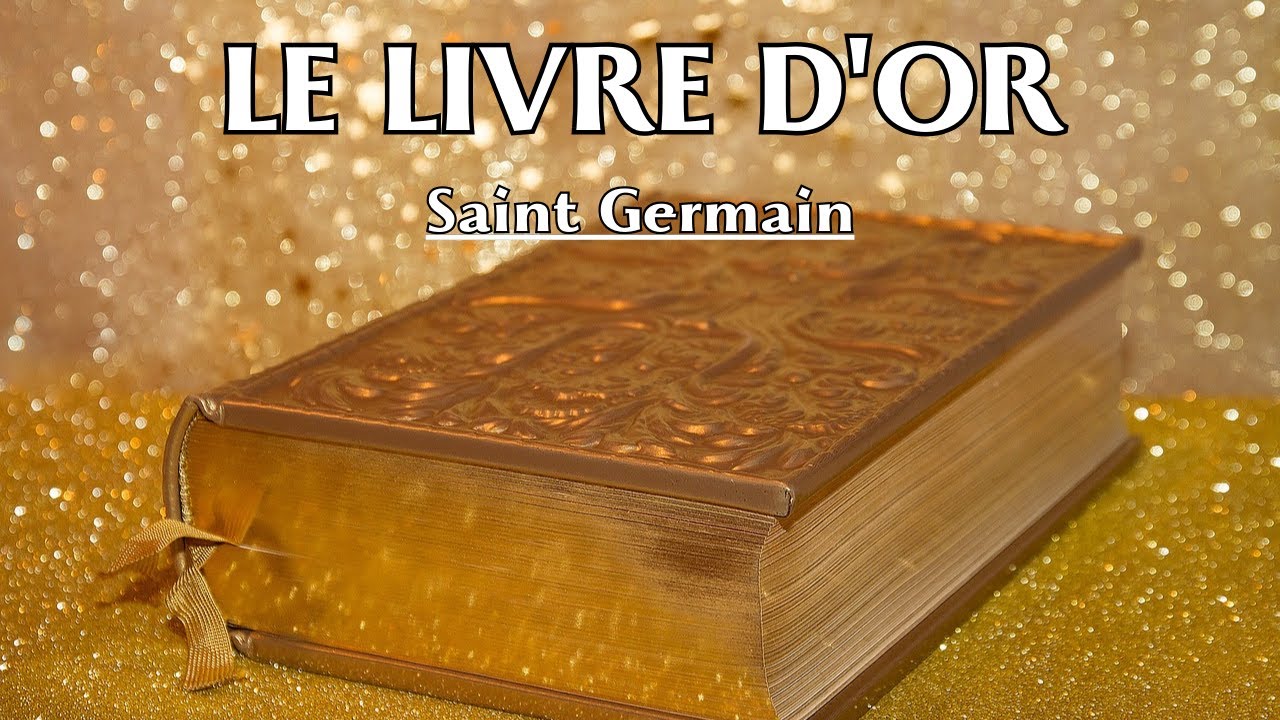 LE LIVRE DOR  Saint Germain  LIVRE AUDIO