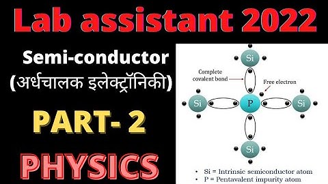 Semi-Conductor Electronics (Part-2) Physics class - 18 | for Lab Assistant by #pikupstudy