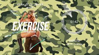 Dj SKUNK  - EXERCISE ( FT NIKO ) Prod by Digital 2017