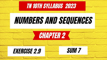TN Samacheer 10 Maths New Syllabus Numbers and Sequences Ex 2.9 sum 7