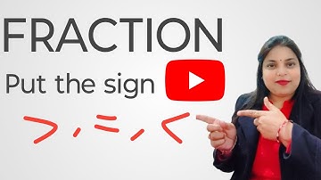 Put the sign, class 6th Fraction, NCERT maths