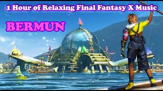 1 Hour of Relaxing Final Fantasy X Music | BeRMuN