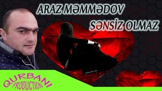 Araz Memmedov - Sensiz Olmaz 2016