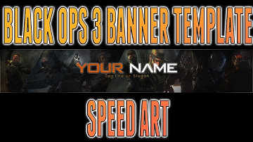 Photoshop | Black Ops 3 Banner Template SPEED ART