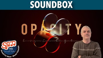 Audiomodern Soundbox Instrument Platform Tutorial / Demo : OPACITY PACK