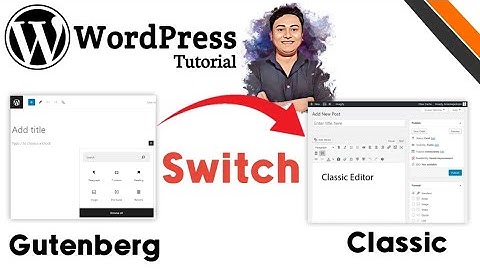 How to Switch Block Editor (Gutenberg) To Classic Editor in WordPress | Disable Gutenberg WordPress