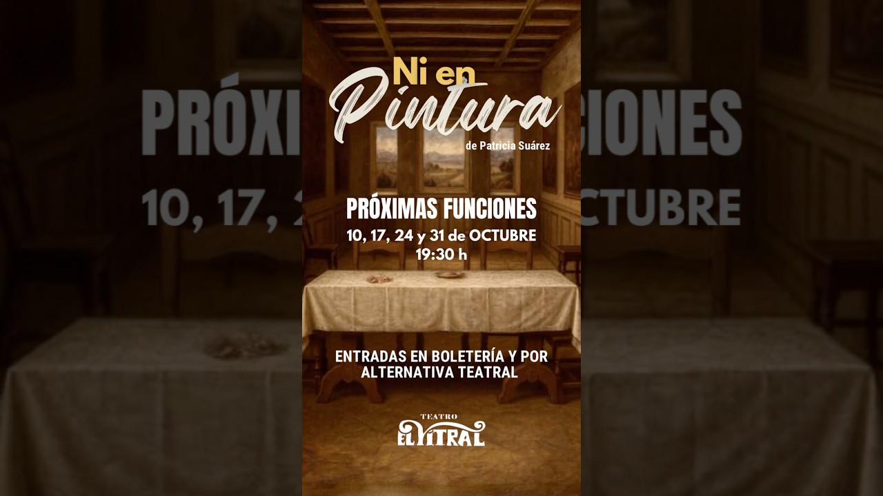 “Ni en Pintura”, Diez microteatros de comedia inspirados en obras pictóricas icónicas.