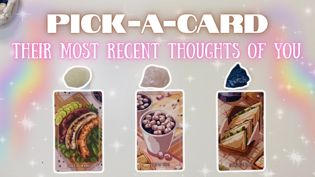 Their most recent thoughts of you.🥰🧿🌹Pick A Card reading🔮