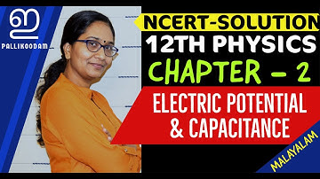 Plus two physics NCERT Solutions | Higher Secondry Chapter 2  | Malayalam| potential &capacitance