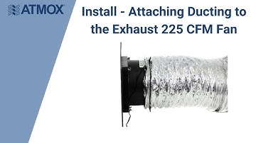 ATMOX Installation - Attaching Ducting to the Multi Mount 225 CFM  Fan