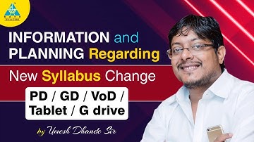 INFORMATION and PLANNING Regarding New Syllabus Change | by Dhande Sir | PD/GD/VoD/Tablet/G drive