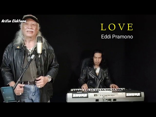 LOVE _ Eddi Pramono (Cover) class=