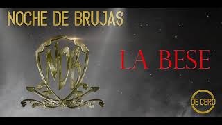 NOCHE DE BRUJAS   LA BESE VIDEO MUSIC